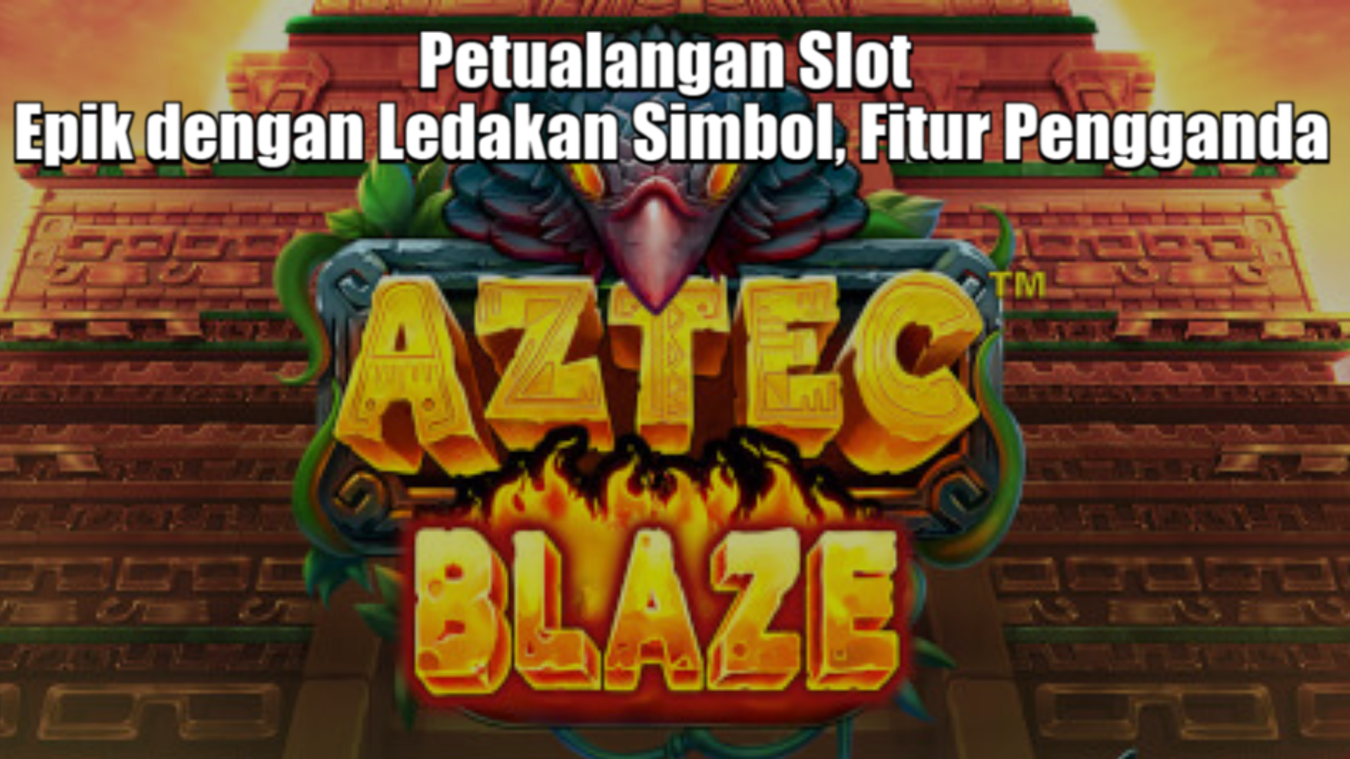 Petualangan Slot Epik dengan Ledakan Simbol, Fitur Pengganda